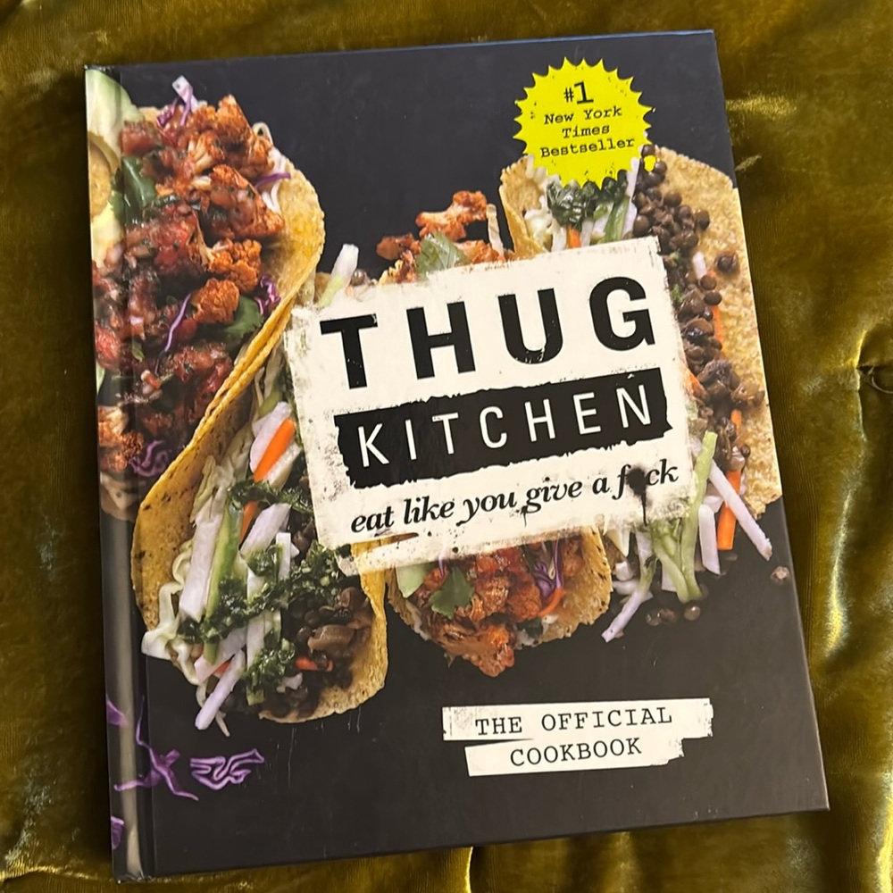 Thug Kitchen official cookbook vegan vegetarian